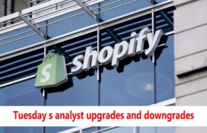 Tuesday’s analyst upgrades and downgrades