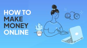 HOW TO MAKE MONEY ONLINE IN 2023